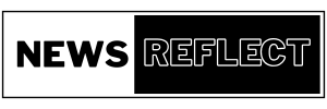 NEWS REFLECT