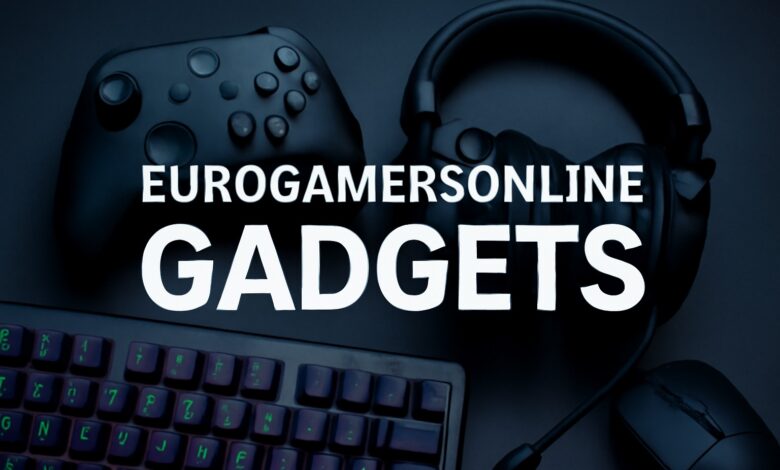 Eurogamersonline Gadgets